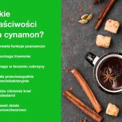 Cynamon właściwości: poprawia funkcje poznawcze, wspomaga trawienie, pomaga w leczeniu cukrzycy, działa przeciwzapalnie i przeciwbakteryjnie, obniża ciśnienie krwi i cholesterol, a nawet działa antynowotworowo.